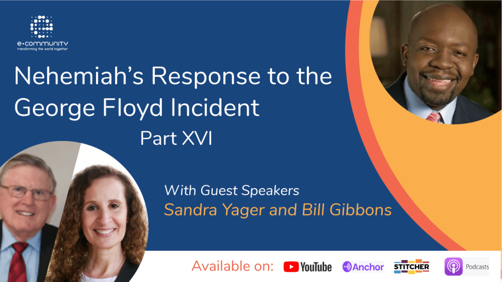 Our Response to George Floyd’s Incident Part XVI with Sandra Yager and Bill Gibbons