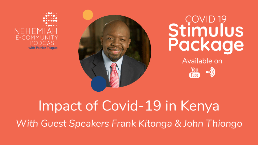 Impact of Covid 19 in Kenya with guest speaker Frank Kitonga & John Thiongo