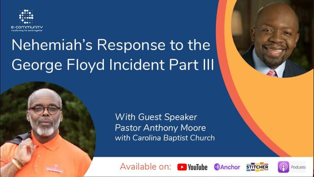 Nehemiah’s Response to the George Floyd Incident Part III