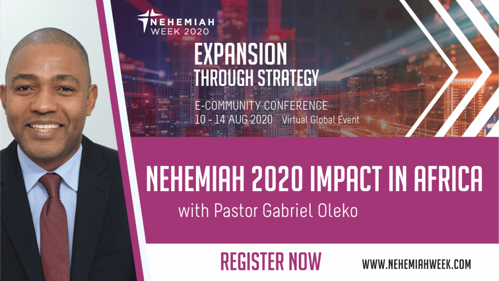 Nehemiah 2020 Impact in Africa with Pastor Gabriel Oleko