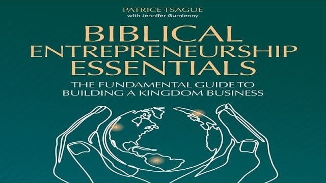 Biblical Entrepreneurship Essentials Book - Part IV