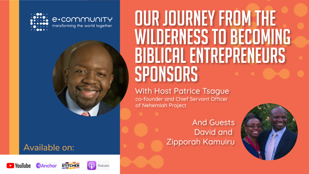 Our Journey from the Wilderness to becoming Biblical Entrepreneurs Sponsors