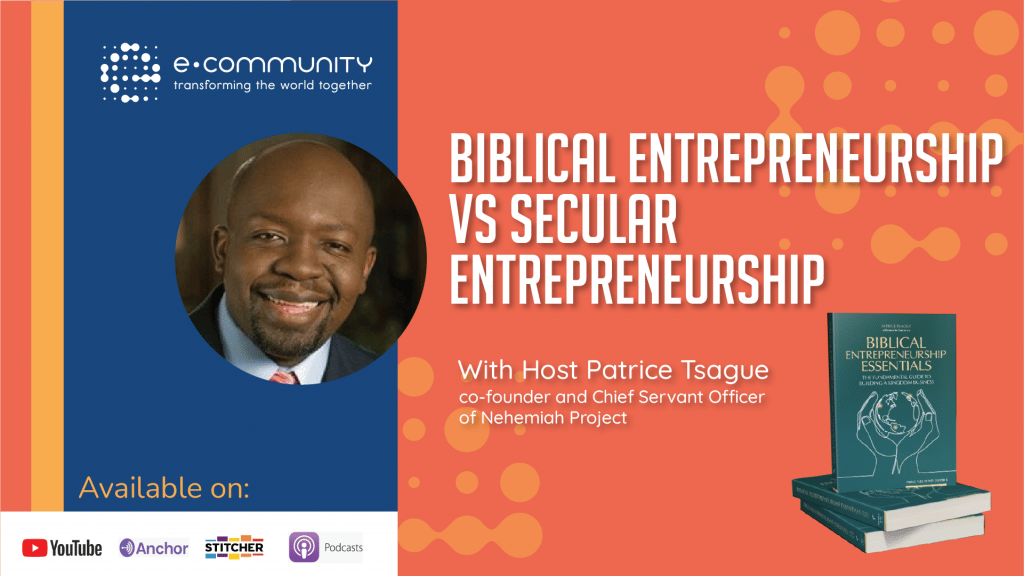 Biblical Entrepreneurship Vs Secular Entrepreneurship