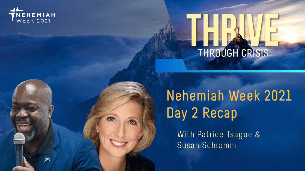 Nehemiah Week 2021 Day 2 Recap